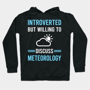 Introverted Meteorology Meteorologist Hoodie